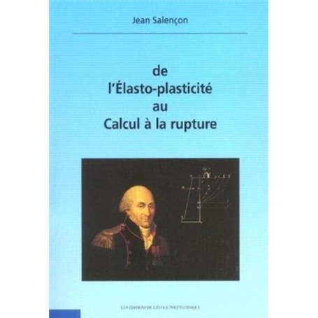 De l'Élasto-plasticité au calcul de la rupture