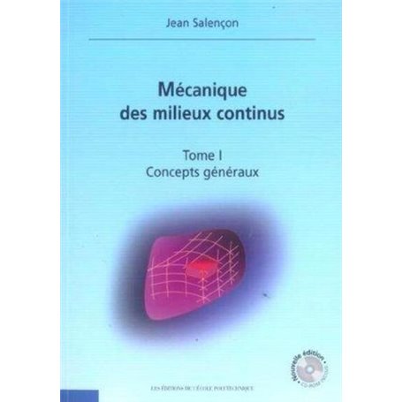 Mécanique des milieux continus - Tome 1