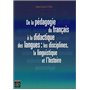 De la pédagogie du français à la didactique des langues : les disciplines, la linguistique et l'histoire