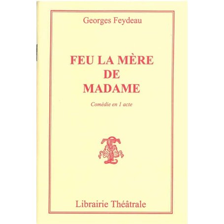 Feu la mère de madame