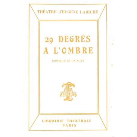 29 degrés à l'ombre