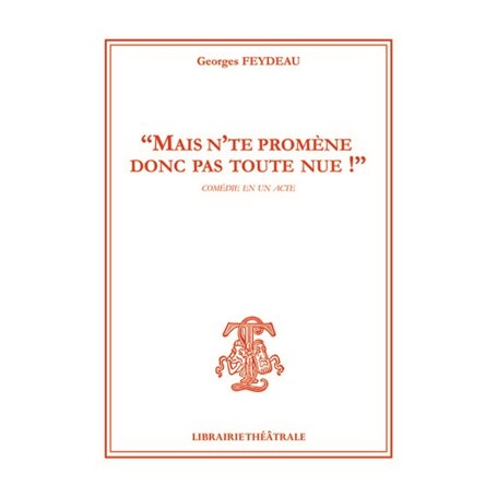 Mais n'te promène donc pas toute nue !