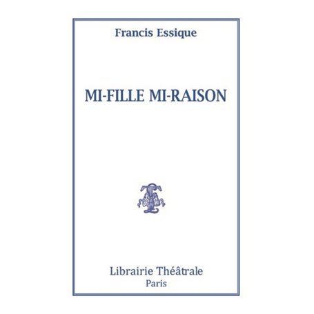 Mi-fille mi-raison