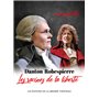 Danton / Robespierre, les racines de la liberté