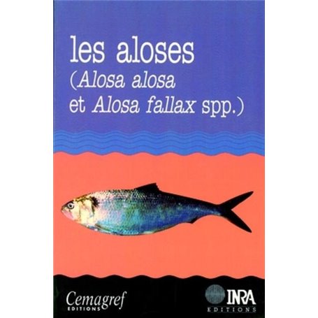 Les aloses (Alosa alosa et Alosa fallax spp.)