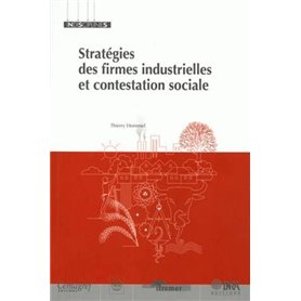 Stratégies des firmes industrielles et contestation sociale