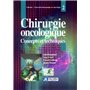 Chirurgie Oncologique 2. Concepts Et Techniques