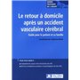 Le retour à domicile après un accident vasculaire cérébral