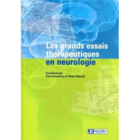 Les grands essais thérapeutiques en neurologie