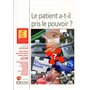 Le patient a-t-il pris le pouvoir ?