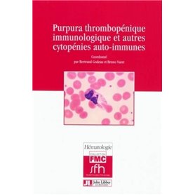 Purpura thrombopénique immunologique et autres cytopénies auto-immunes