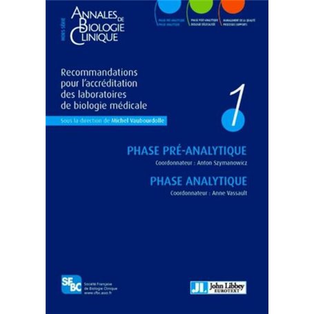 Recommandations pour l'accréditation des laboratoires de biologie médicale - Volume 1