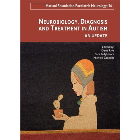 Neurobiology, diagnosis and treatment in autism