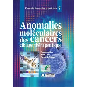 Anomalies moléculaires des cancers : ciblage thérapeutique