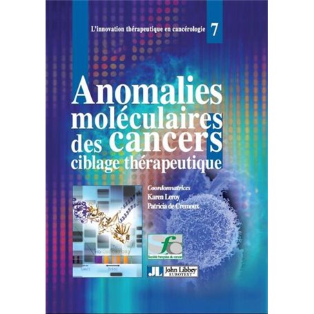 Anomalies moléculaires des cancers : ciblage thérapeutique