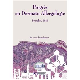 Progrès en Dermato-Allergologie - GERDA Bruxelles 2015