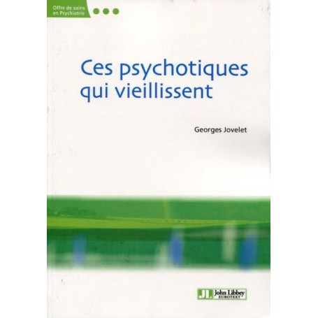 Ces psychotiques qui vieillissent