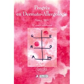 Progrès en Dermato-Allergologie. GERDA 2016