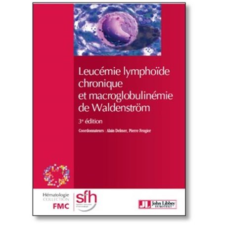 Leucémie lymphoïde chronique et macroglobulinémie de Waldenström