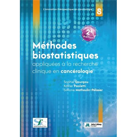 Méthodes Biostatistiques appliquées à la recherche clinique en cancérologie