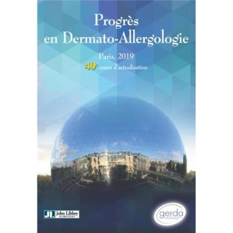 Progrès en Dermato-Allergologie. Gerda Paris, 2019 - Tome XXV