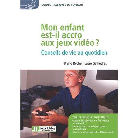 Mon enfant est-il accro aux jeux vidéo ?