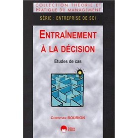 ENTRAINEMENT A LA DECISION  ETUDE DE CAS