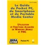 Le guide du pocket PC, du smartphone et du portable Media center