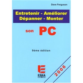 ENTRETENIR AMELIORER DEPANNER SON PC