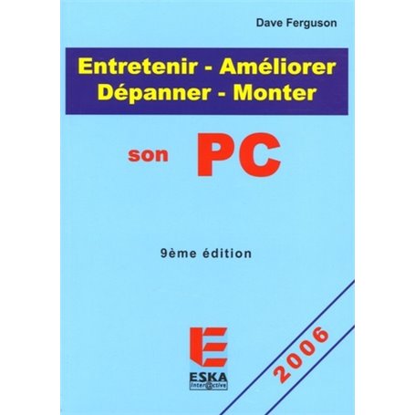 ENTRETENIR AMELIORER DEPANNER SON PC