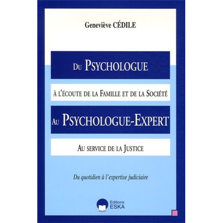 DU PSYCHOLOGUE A L'ECOUTE DE LA FAMILLE ET DE LA SOCIETE AU PSYCHOLOG