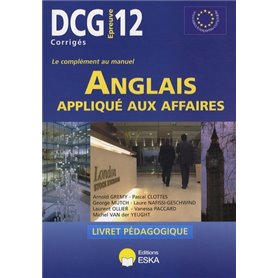 DCG 12 - ANGLAIS APPLIQUE AUX AFFAIRES CORRIGES