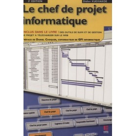 LE CHEF DE PROJET INFORMATIQUE.2EME EDITION