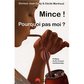 MINCE ! POURQUOI PAS MOI ?