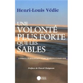 UNE VOLONTE PLUS FORTE QUE LES SABLES