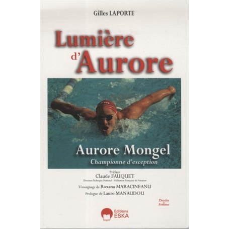 LUMIERE D AURORE AURORE MONGEL CHAMPIONNE D EXCEPTION