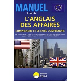 MANUEL ESKA DE L'ANGLAIS DES AFFAIRES. COMPRENDRE ET SE FAIRE COMPRENDRE