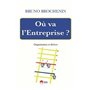 OU VA L'ENTREPRISE ? ORGANISATION ET DERIVES