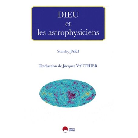 DIEU ET LES ASTROPHYSICIENS