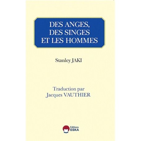 Des anges, des singes et les hommes