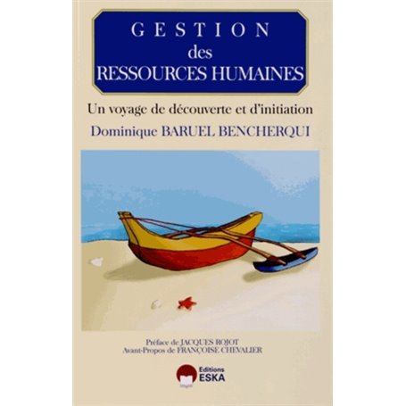 GESTION DES RESSOURCES HUMAINES UN VOYAGE DE DECOUVERTE ET D'INITIATION