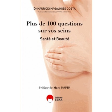 PLUS DE CENT QUESTIONS SUR VOS SEINS SANTE ET BEAUTE