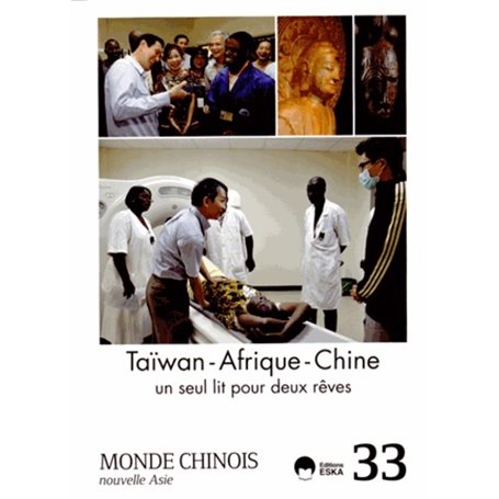 MONDE CHINOIS 33 TAIWAN AFRIQUE CHINE UN SEUL LIT POUR DEUX REVES