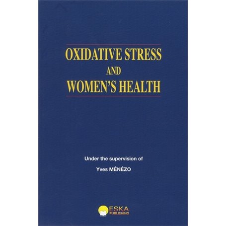 OXIDATIVE STRESS AND WOMEN'S HEALTH