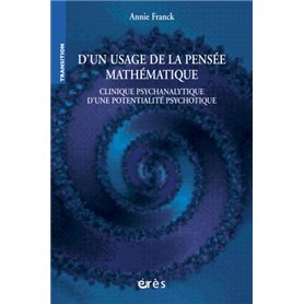 D'un usage de la pensée mathématique