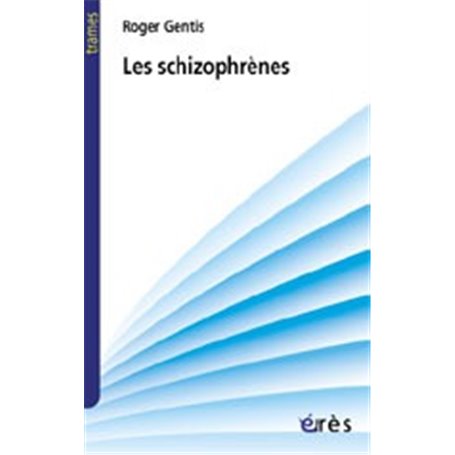 Les schizophrènes