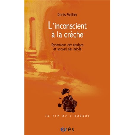 L'inconscient à la crèche