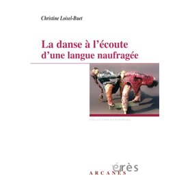 La danse à l'écoute d'une langue naufragée