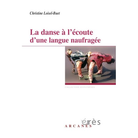 La danse à l'écoute d'une langue naufragée