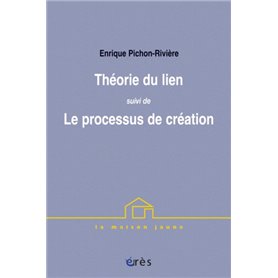 Théorie du lien suivi de Le processus de création